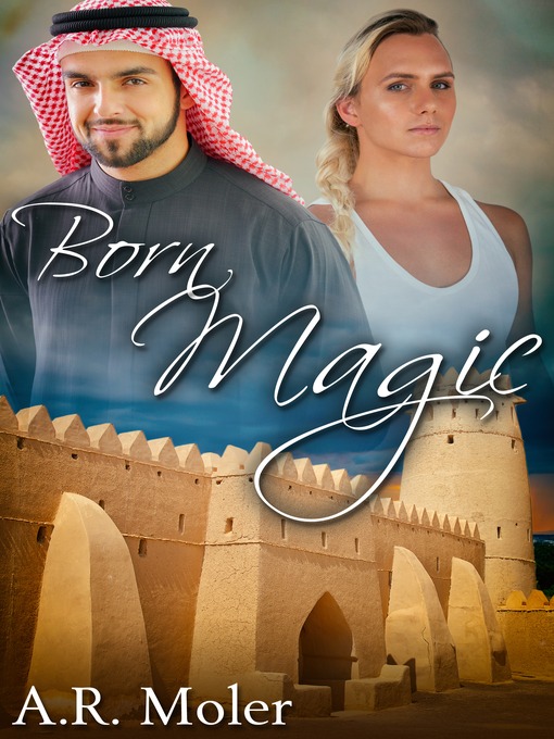 Title details for Born Magic by A.R. Moler - Available
